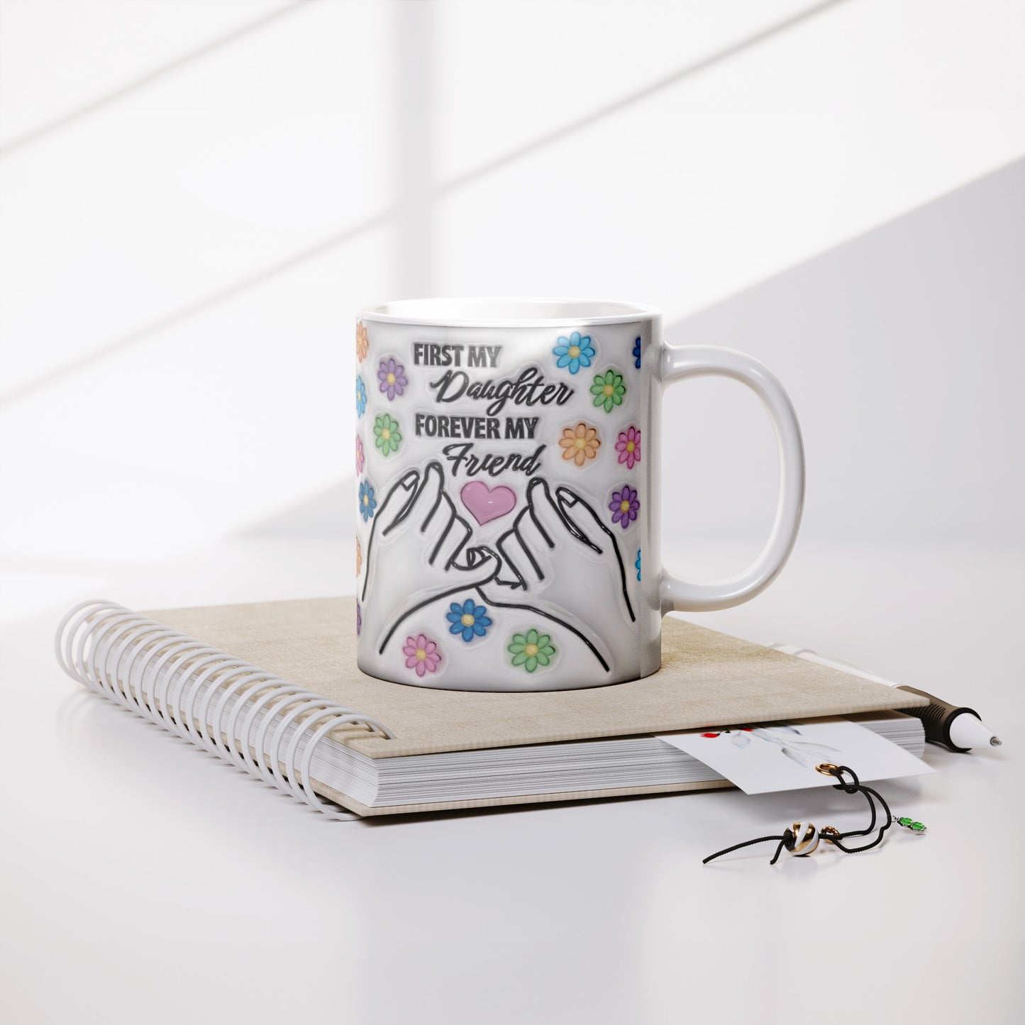 First My Daughter Forever My Friend Mug