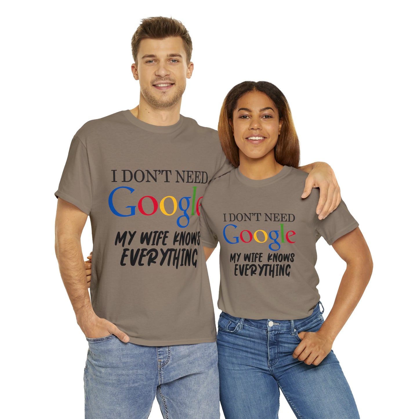 I Don't Need Google My Wife Knows Everything Heavy Cotton Tee