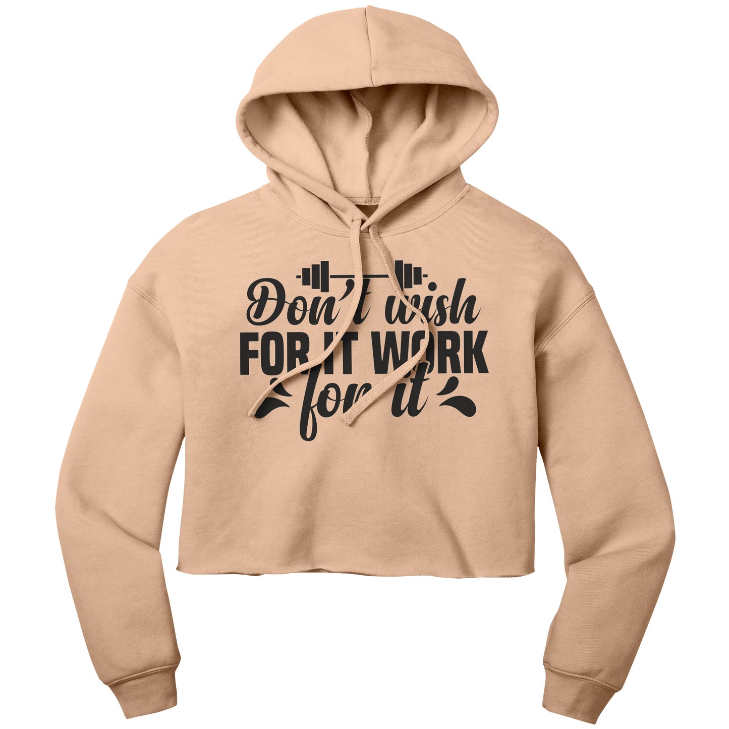 Don't Wish For It Crop Fleece Hoodie