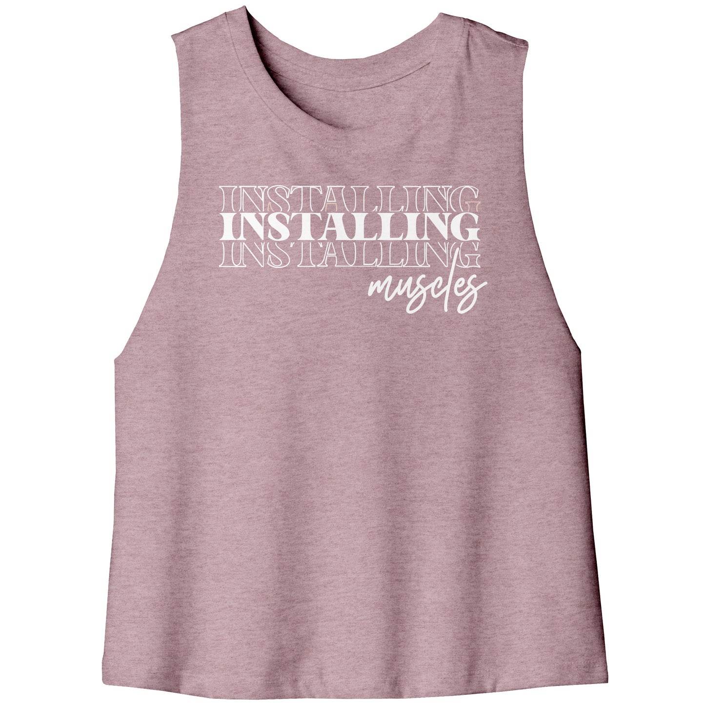 Installing Muscles Racerback Crop Tank